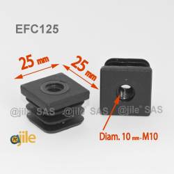 Embout plastique carré pour tube 25 x 25 mm avec trou fileté diam. 10 mm (M10) - Ajile 1