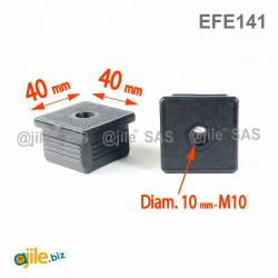 Embout plastique carré pour tube 40 x 40 mm avec trou fileté diam. 10 mm (M10)